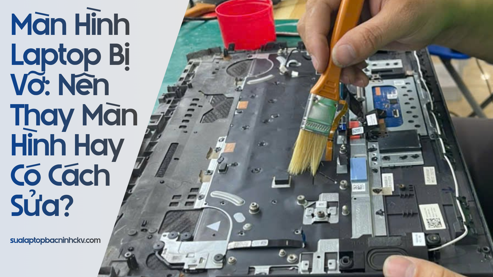 Màn Hình Laptop Bị Vỡ: Nên Thay Màn Hình Hay Có Cách Sửa?